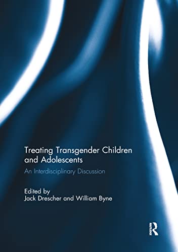 9781138844773: Treating Transgender Children and Adolescents: An Interdisciplinary Discussion