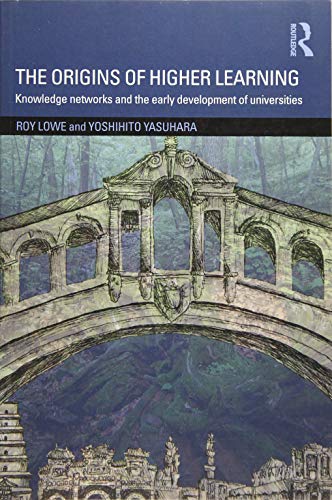 Imagen de archivo de The Origins of Higher Learning: Knowledge networks and the early development of universities a la venta por AwesomeBooks