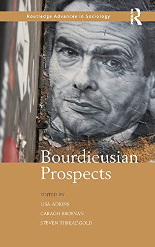 Stock image for Bourdieusian Prospects (Routledge Advances in Sociology) for sale by Chiron Media