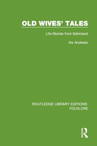 9781138845572: Old Wives' Tales Pbdirect: Life-stories from Ibibioland (Routledge Library Editions: Folklore)