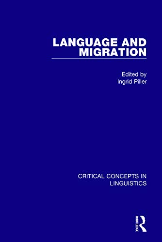 Imagen de archivo de Language and Migration Vol I (Critical Concepts in Linguistics) a la venta por Mispah books