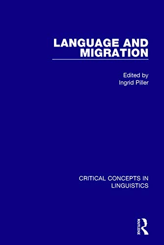 Stock image for Language and Migration Vol III (Critical Concepts in Linguistics) for sale by Mispah books