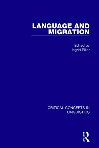 Imagen de archivo de Language and Migration Vol IV (Critical Concepts in Linguistics) a la venta por Mispah books