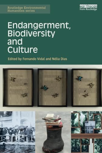 9781138847415: Endangerment, Biodiversity and Culture (Routledge Environmental Humanities)