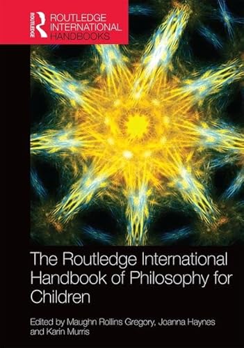 Imagen de archivo de The Routledge International Handbook of Philosophy for Children (Routledge International Handbooks of Education) a la venta por Chiron Media