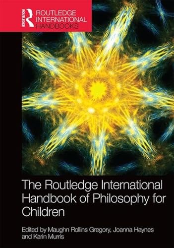 Stock image for The Routledge International Handbook of Philosophy for Children for sale by ThriftBooks-Dallas