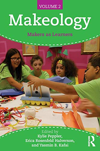 Beispielbild fr Makeology: Makers as Learners (Volume 2) zum Verkauf von Blackwell's