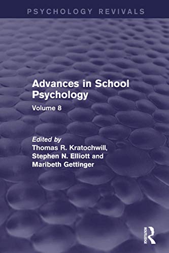 Stock image for Advances in School Psychology. Volume 8 for sale by Blackwell's