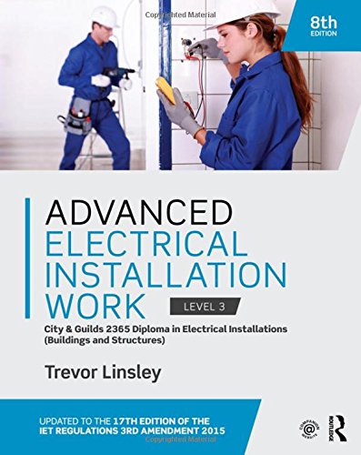 Beispielbild fr Advanced Electrical Installation Work 2365 Edition: City and Guilds Edition zum Verkauf von WorldofBooks