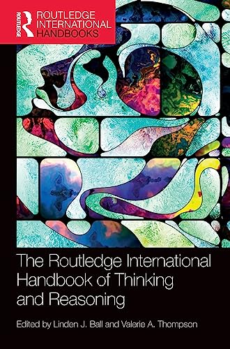 Beispielbild fr The International Handbook of Thinking and Reasoning (Routledge International Handbooks) zum Verkauf von Solr Books