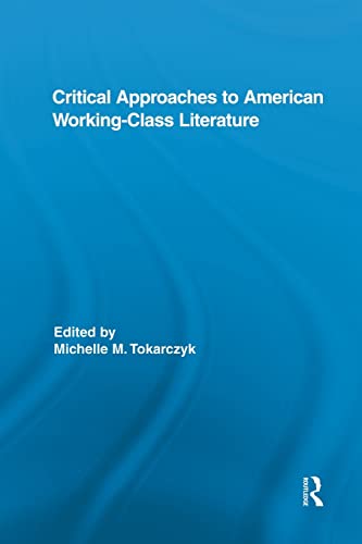 Imagen de archivo de Critical Approaches to American Working-Class Literature a la venta por Blackwell's