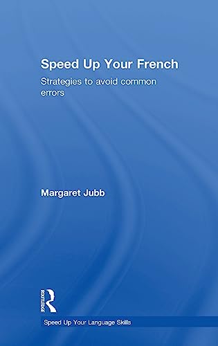 Imagen de archivo de Speed up your French: Strategies to Avoid Common Errors (Speed Up Your Language Skills) a la venta por Chiron Media