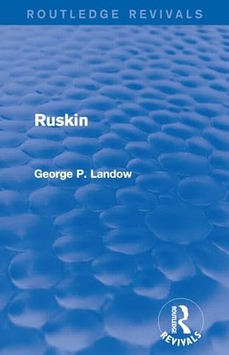 Imagen de archivo de Ruskin (Routledge Revivals) a la venta por Blackwell's