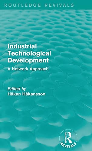 9781138850163: Industrial Technological Development (Routledge Revivals): A Network Approach
