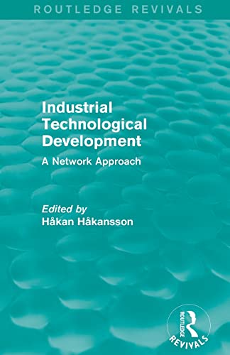 Stock image for Industrial Technological Development (Routledge Revivals): A Network Approach for sale by Blackwell's