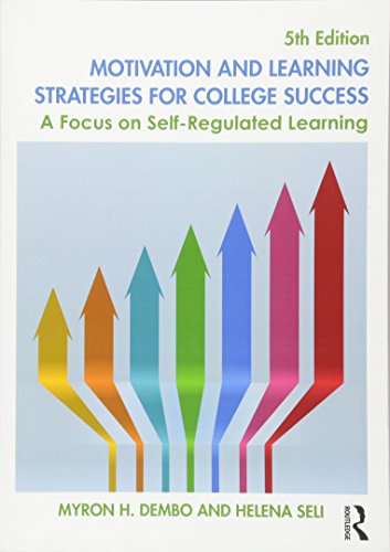 Beispielbild fr Motivation and Learning Strategies for College Success : A Focus on Self-Regulated Learning zum Verkauf von Better World Books