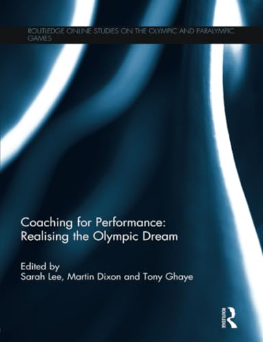 Imagen de archivo de Coaching for Performance: Realising the Olympic Dream a la venta por Revaluation Books