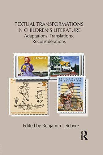 Beispielbild fr Textual Transformations in Children's Literature: Adaptations, Translations, Reconsiderations (Children's Literature and Culture) zum Verkauf von HPB-Red