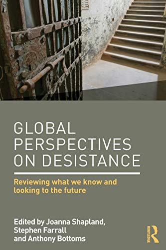 9781138851009: Global Perspectives on Desistance: Reviewing what we know and looking to the future