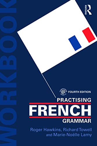 Stock image for Practising French Grammar: A Workbook for sale by Monster Bookshop