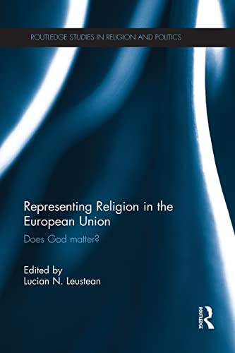 Beispielbild fr Representing Religion in the European Union: Does God Matter? zum Verkauf von Blackwell's