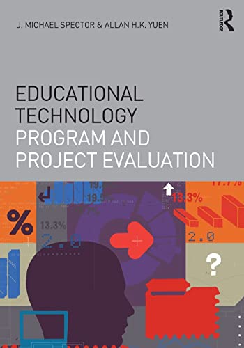 9781138851429: Educational Technology Program and Project Evaluation (Interdisciplinary Approaches to Educational Technology)