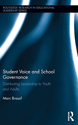 Beispielbild fr Student Voice and School Governance: Distributing Leadership to Youth and Adults (Routledge Research in Educational Leadership) zum Verkauf von Chiron Media
