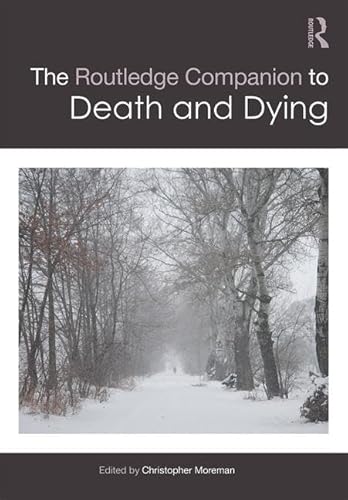 9781138852075: The Routledge Companion to Death and Dying (Routledge Religion Companions)
