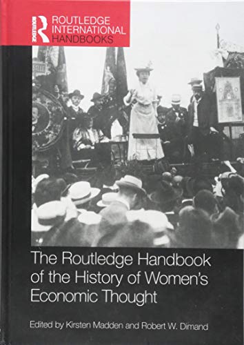 Stock image for Routledge Handbook of the History of Women s Economic Thought for sale by Revaluation Books