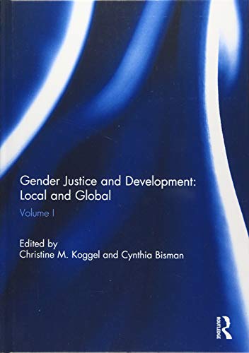 9781138852556: Gender Justice and Development: Local and Global: Volume I: 1