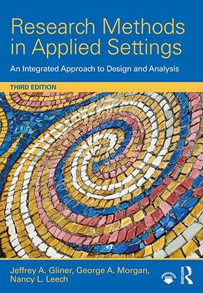 9781138852976: Research Methods in Applied Settings: An Integrated Approach to Design and Analysis, Third Edition