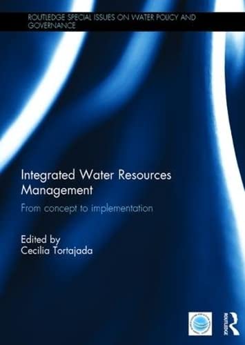 Stock image for Integrated Water Resources Management: From concept to implementation (Routledge Special Issues on Water Policy and Governance) for sale by Chiron Media