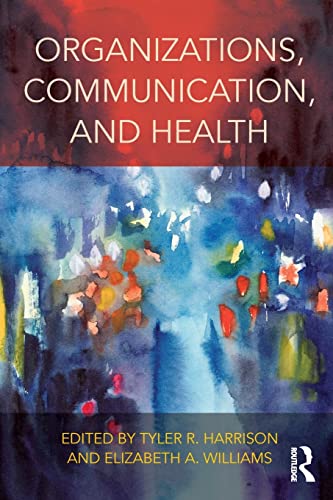 Stock image for Organizations, Communication, and Health for sale by Textbooks_Source
