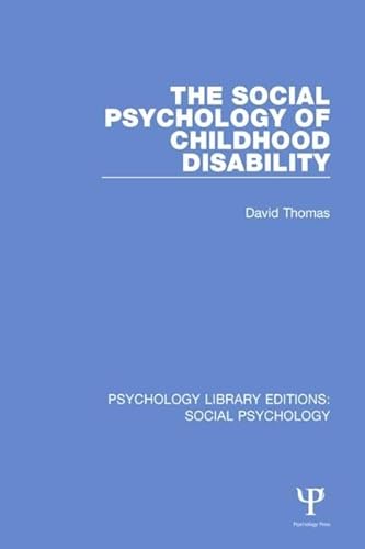 Stock image for 30: The Social Psychology of Childhood Disability (Psychology Library Editions: Social Psychology) for sale by Chiron Media
