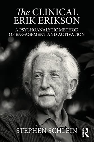 Imagen de archivo de The Clinical Erik Erikson: A Psychoanalytic Method of Engagement and Activation a la venta por Chiron Media