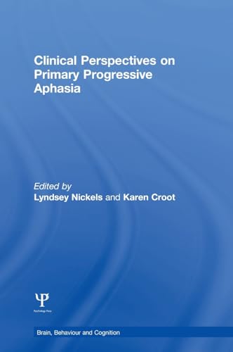 Imagen de archivo de Clinical Perspectives on Primary Progressive Aphasia (Brain, Behaviour and Cognition) a la venta por Chiron Media