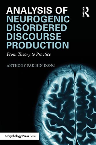 Stock image for Analysis of Neurogenic Disordered Discourse Production From Theory to Practice for sale by TextbookRush