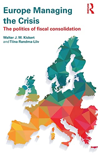 Beispielbild fr Europe Managing the Crisis: The politics of fiscal consolidation zum Verkauf von Reuseabook