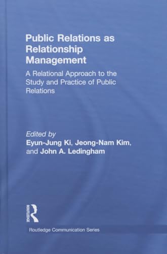Beispielbild fr Public Relations As Relationship Management: A Relational Approach To the Study and Practice of Public Relations (Routledge Communication Series) zum Verkauf von Chiron Media