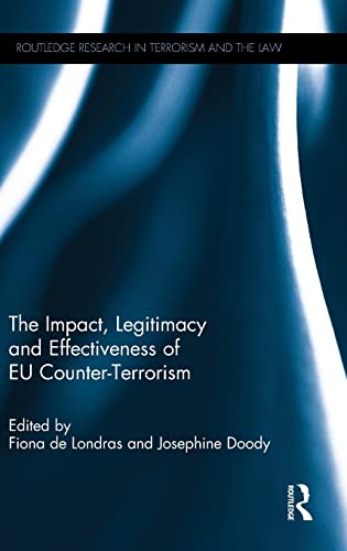 Imagen de archivo de The Impact, Legitimacy and Effectiveness of Eu Counter-terrorism a la venta por Revaluation Books