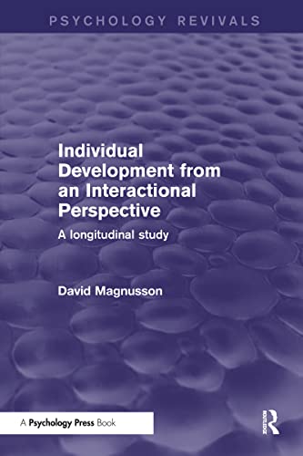 9781138854222: Individual Development from an Interactional Perspective: A Longitudinal Study (Psychology Revivals)