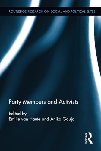 Stock image for Party Members and Activists (Routledge Research on Social and Political Elites) for sale by Chiron Media