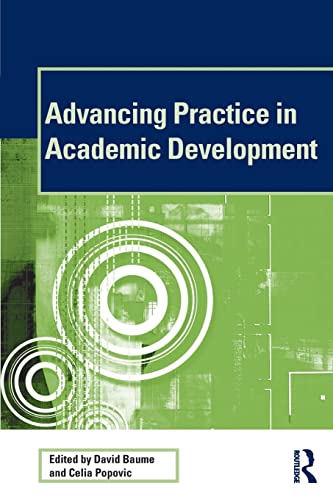 Imagen de archivo de Advancing Practice in Academic Development (SEDA Series) a la venta por Bahamut Media