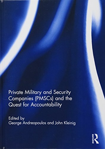 Beispielbild fr Private Military and Security Companies (PMSCs) and the Quest for Accountability zum Verkauf von Chiron Media