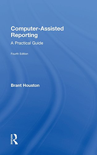 Beispielbild fr Computer-Assisted Reporting: A Practical Guide zum Verkauf von Anybook.com
