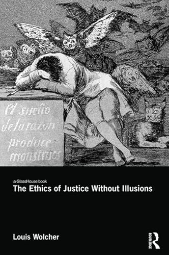 Stock image for The Ethics of Justice Without Illusions for sale by Chiron Media