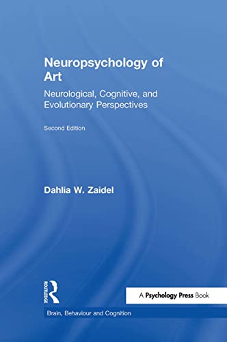 Stock image for Neuropsychology of Art: Neurological, Cognitive, and Evolutionary Perspectives (Brain, Behaviour and Cognition) for sale by Chiron Media