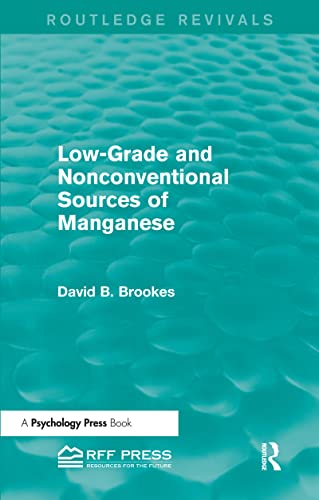 Beispielbild fr Low-Grade and Nonconventional Sources of Manganese zum Verkauf von Blackwell's
