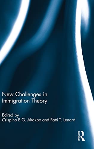 9781138856417: New Challenges in Immigration Theory
