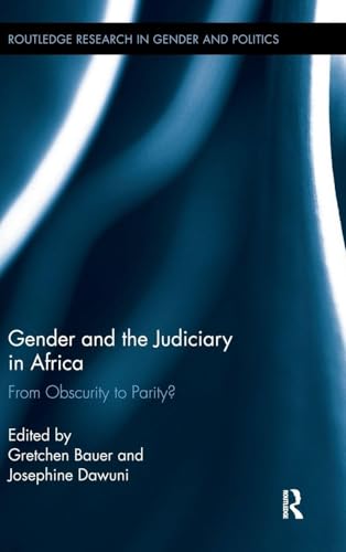 Imagen de stock para Gender and the Judiciary in Africa: From Obscurity to Parity? (Routledge Research in Gender and Politics)